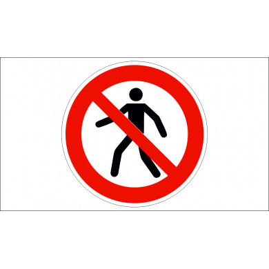 "NO PEDESTRIAN" SIGN.