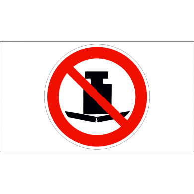 NO DROP OF HEAVY OBJECTS ON THE SURFACE SIGN